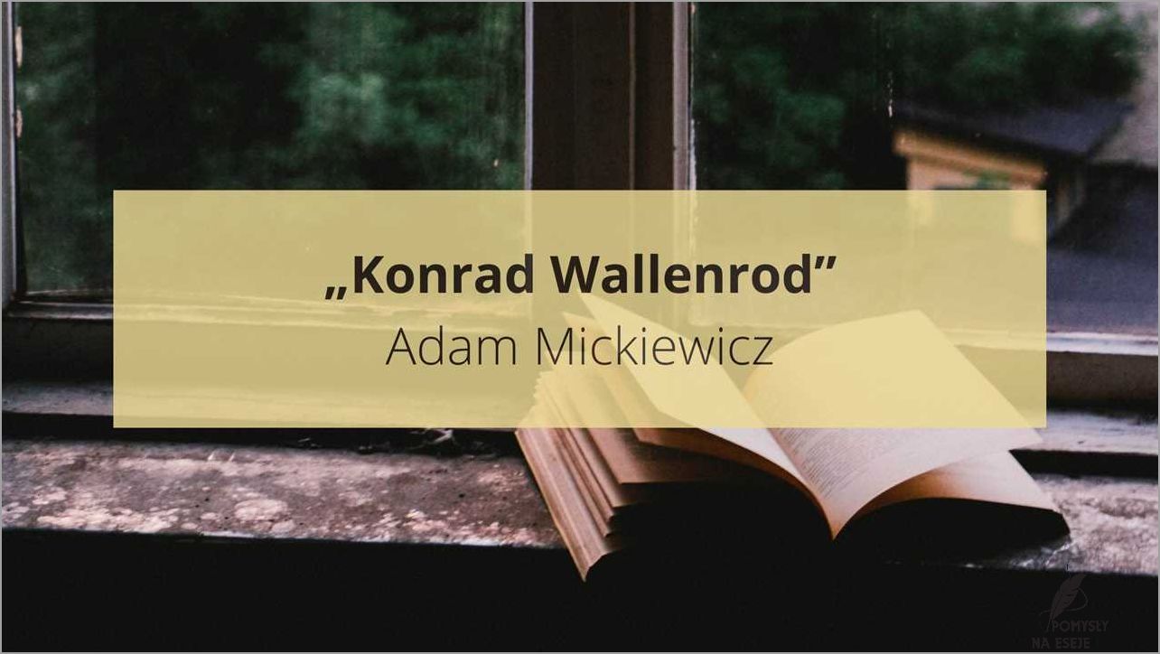 Konrad Wallenrod - bohater czy zdrajca Rozprawka